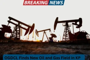 OGDCL Finds New Oil and Gas Field in KP  