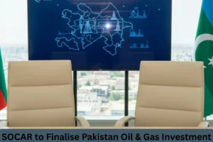 SOCAR to Finalise Pakistan Oil and Gas Investment in February