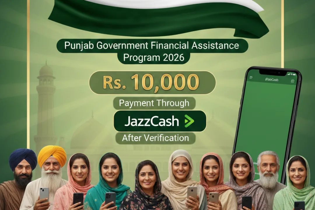 Punjab Government Financial Assistance Program 2026: Rs. 10,000 Payment Through JazzCash After Verification