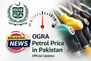 OGRA Petrol Price in Pakistan Official Updates
