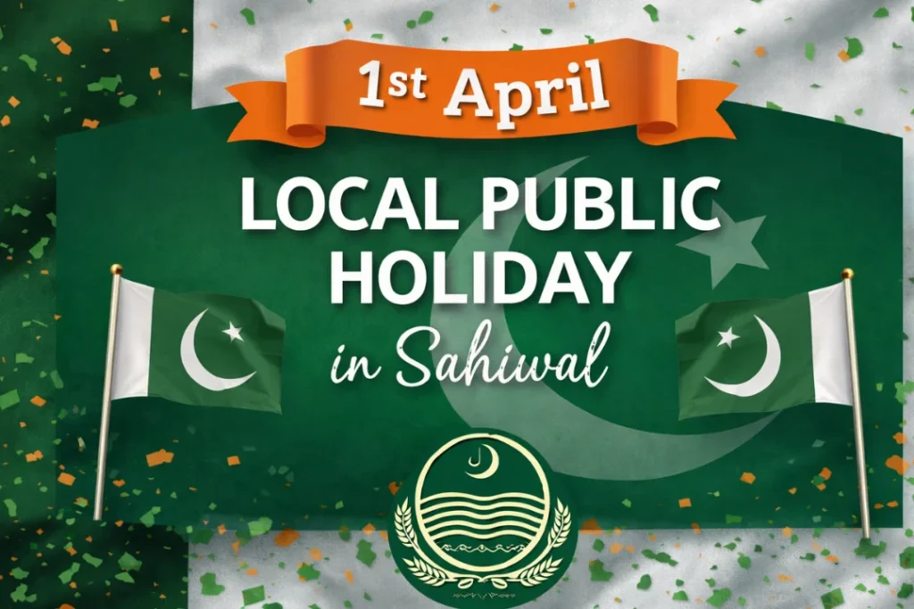 1st April local public holiday in Sahiwal